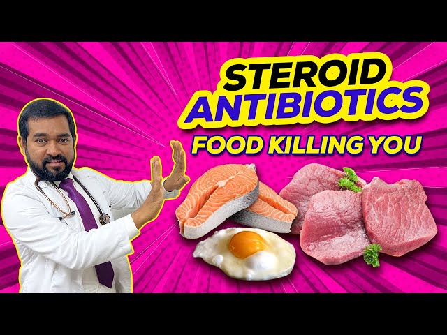 How steroid antibiotic kills you day by day through animal food | Dr Haque