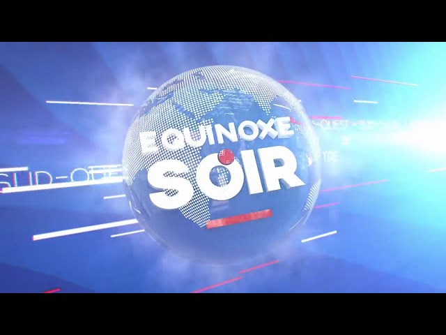ÉQUINOXE SOIR DU MARDI 18 JUIN 2024 - ÉQUINOXE TV