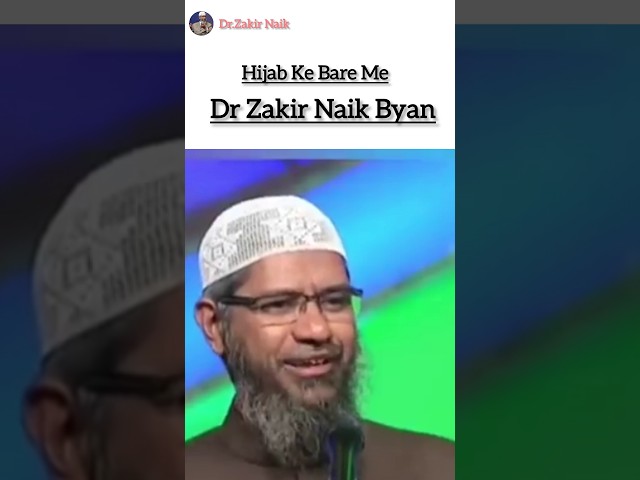 Hijab Ke Bare Me | Dr.Zakir Naik Bya #drzakirnaik #islam #viral #shorts
