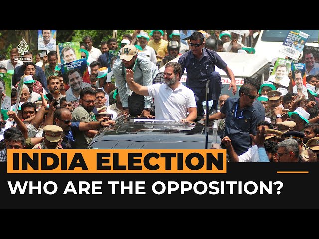 Who are India’s opposition fighting to stop another Modi win? | Al Jazeera Newsfeed