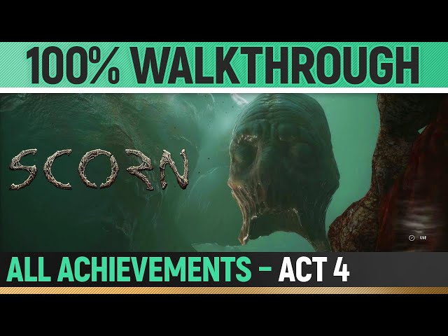 Scorn - Act 4 - Full 100% Walkthrough - All Puzzle Solutions & All Achievements