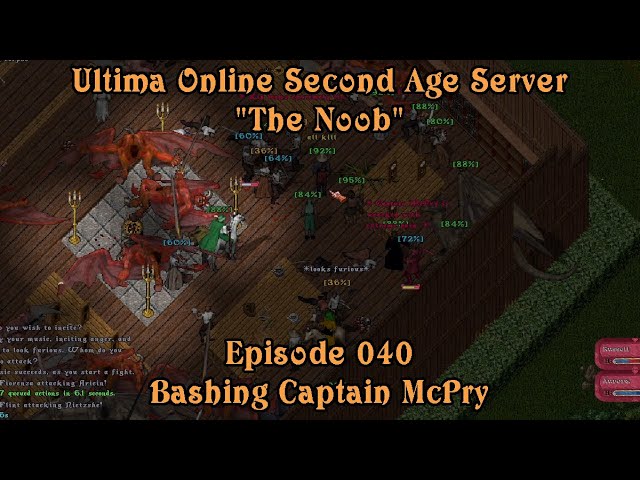 Ultima Online Second Age Server - "The Noob" - Episode 040 - Bashing Captain McPry