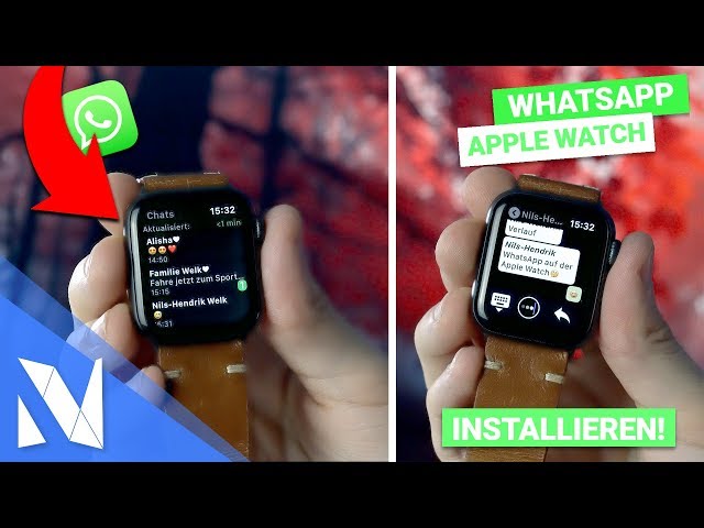 So kannst du WhatsApp auf der Apple Watch installieren - Anleitung! | Nils-Hendrik Welk