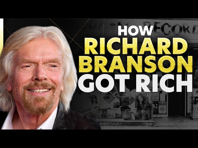 How Richard Branson Got Rich | How They Got Rich