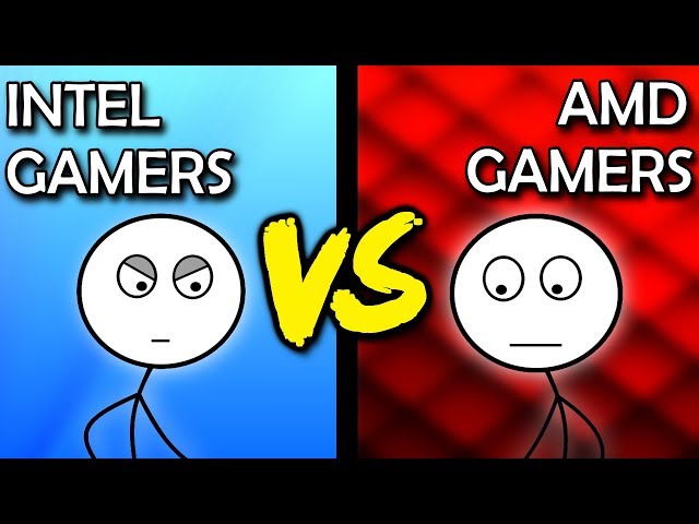 Intel Gamers VS AMD Gamers
