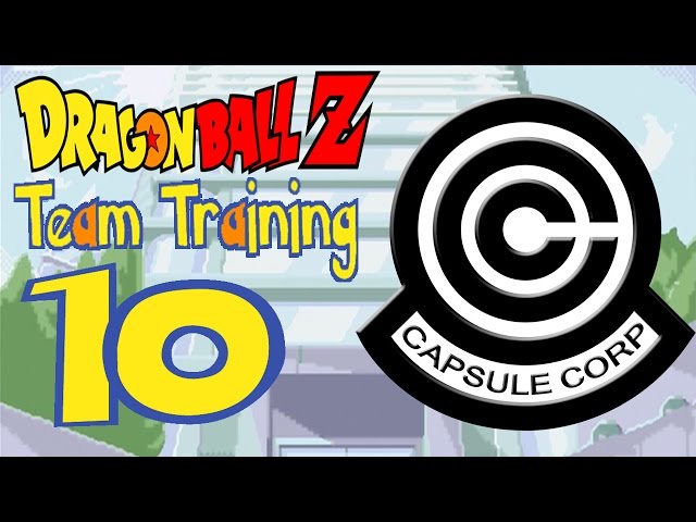 Dragon Ball Z: Team Training | Episode 10 - Capsule Corporation