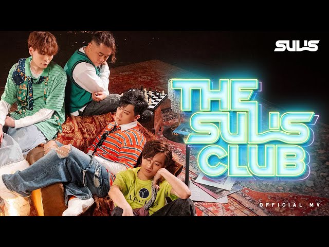 SULIS 《The Sulis Club》[Official MV]