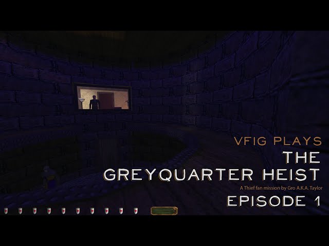 Let's play Thief fan missions: The Greyquarter Heist, episode 1