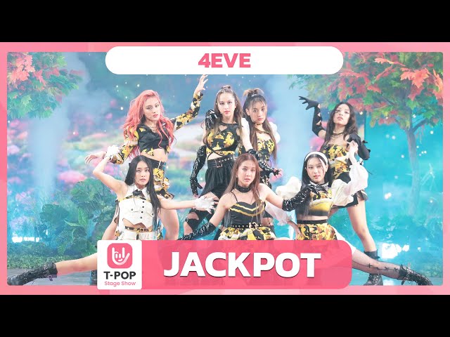 JACKPOT - 4EVE | EP.56 | T-POP STAGE SHOW