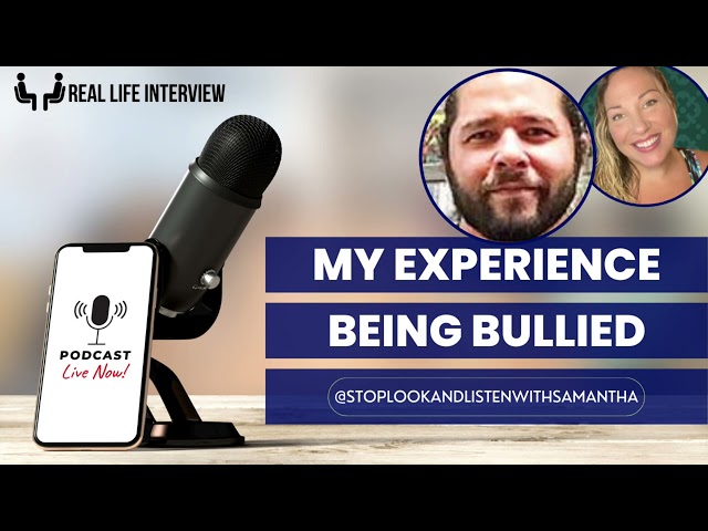 His Experience Being Bullied: Podcast Interview