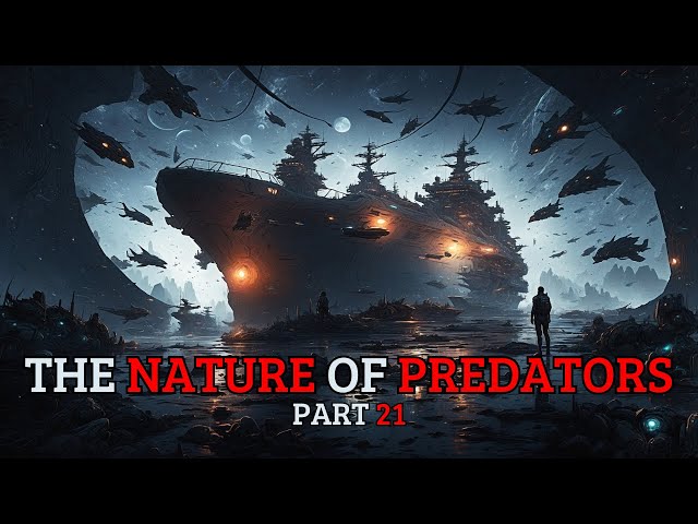 THE NATURE OF PREDATORS | HFY (CHAPTER 106 TO 110)