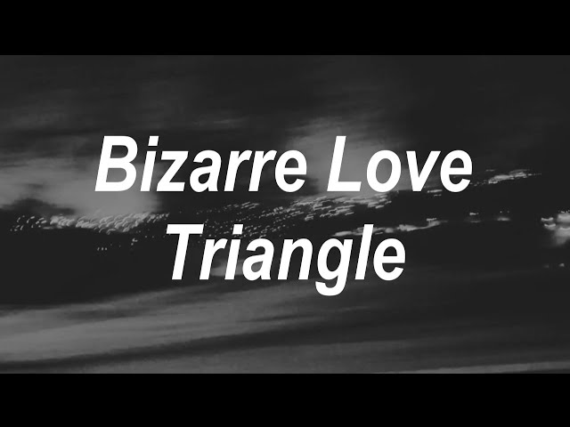 Bizarre Love Triangle - New Order - Lyrics