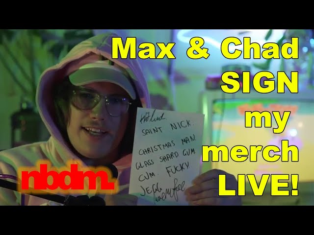 Max and Chad sign my merch LIVE on a Cold Ones Stream!