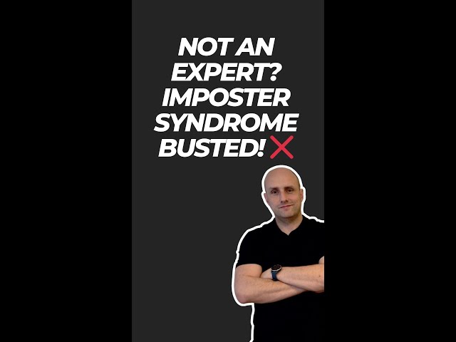 Not an Expert? Imposter Syndrome BUSTED! ❌
