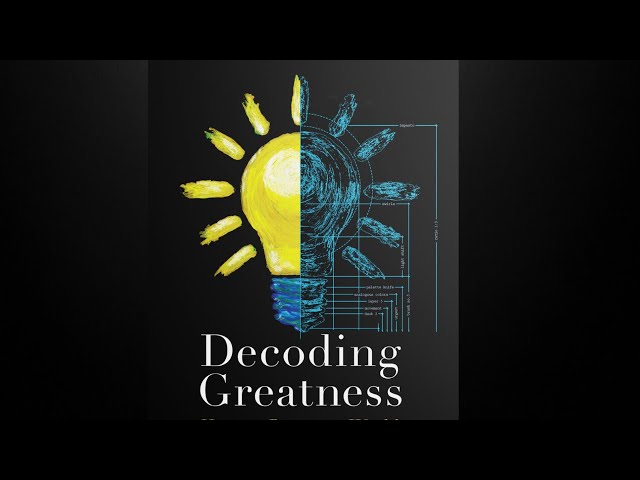 Learn How To Reverse Engineer Success with 'Decoding Greatness'.