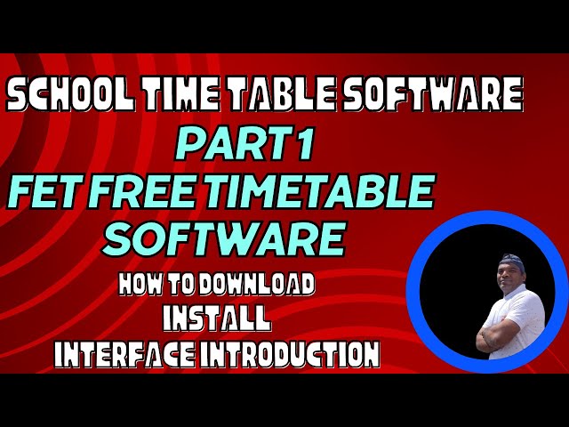 FET timetable software | How to download FET | How to install FET | how to do basic entries in fet