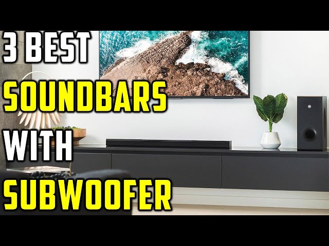 👌Best Soundbars With Subwoofer in 2024 | Top 3 Best Soundbars With Subwoofer Review on Amazon
