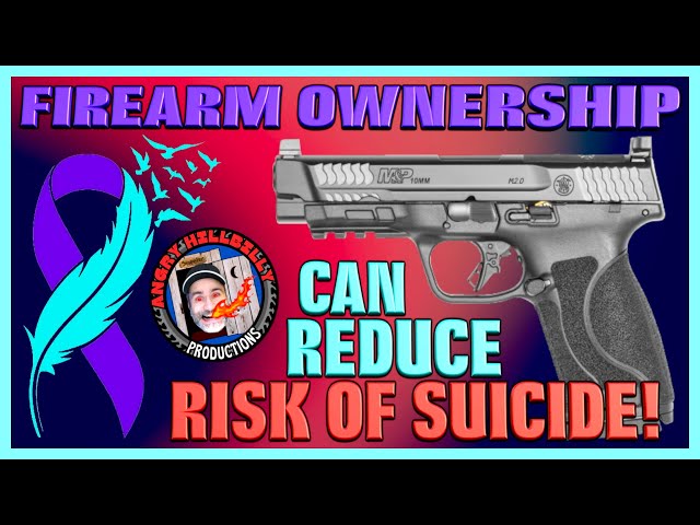 Firearm Ownership Can Reduce Risk of Suicide!