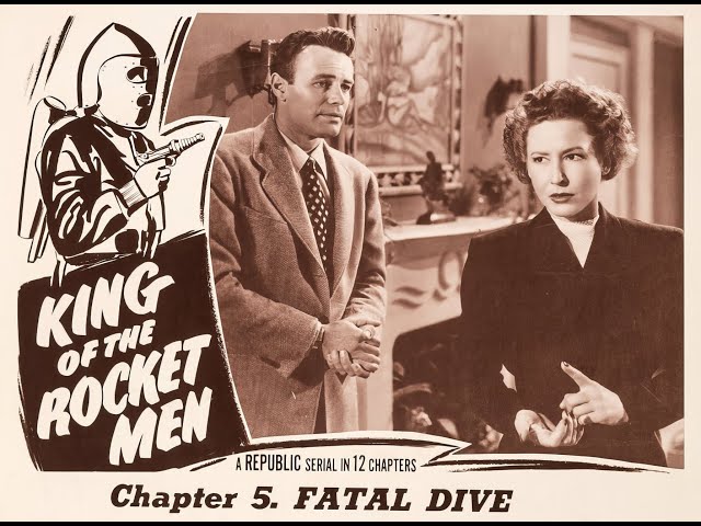 King Of The Rocket Men (1949) Episode 5: Fatal Dive