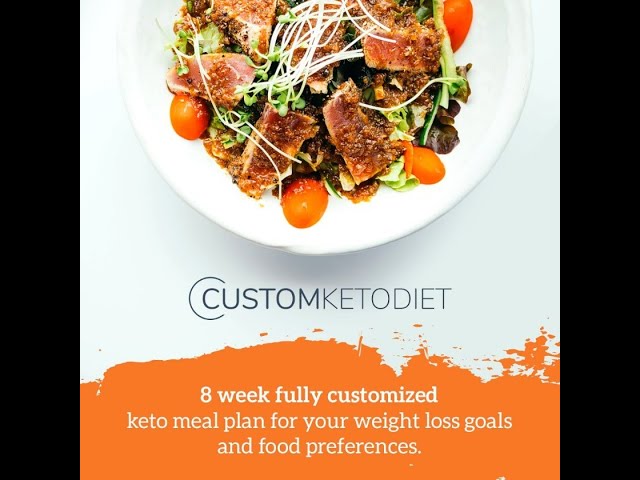 8 Week Custom Keto Diet Plan That Will Completely Change Your Life Within Days