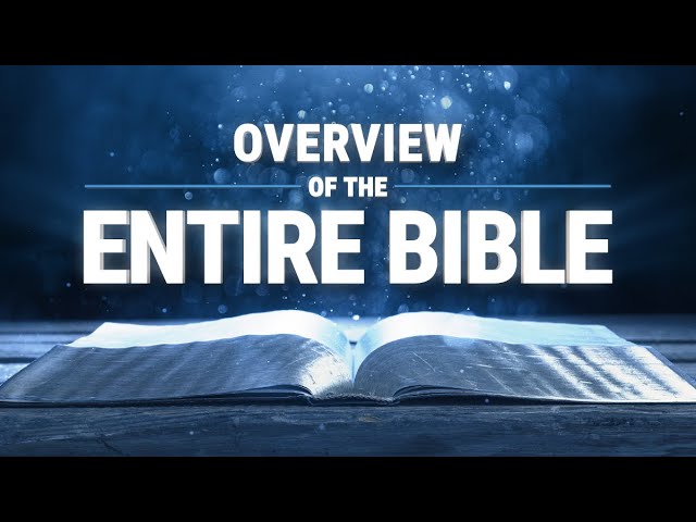 Overview of the Entire Bible in 17 Minutes!