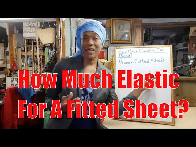Calculating How Much Elastic For Fitted Sheet - Bed Linen