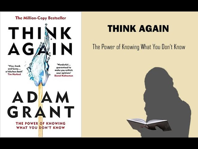 think again-the Power of Knowing What You Don't Know/ digest, review