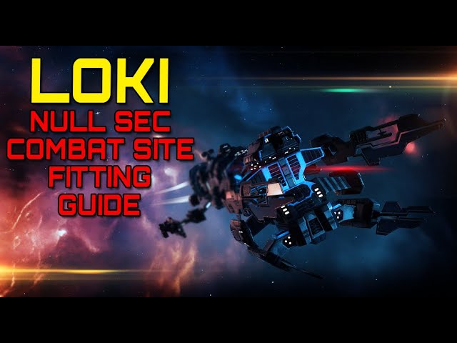 Eve Online - LOKI NULL SEC COMBAT SITE FITTING GUIDE