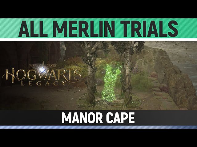 Hogwarts Legacy - All Merlin Trials - Manor Cape