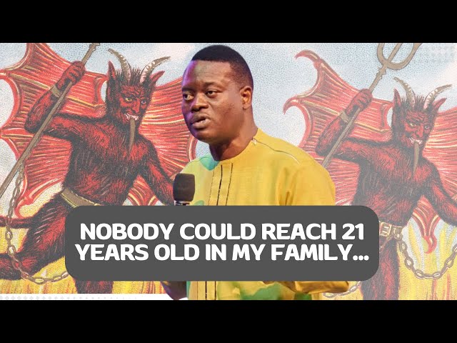 NOBODY COULD REACH 21 YEARS OLD IN MY FAMILY BUT THE STORY CHANGED – APOSTLE AROME OSAYI