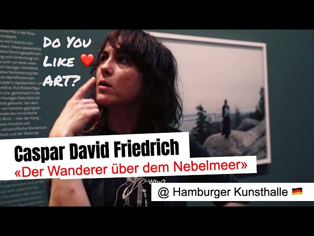 Do You Like ART? • «Der Wanderer über dem Nebelmeer» Caspar David Friedrich @ Hamburger Kunsthalle