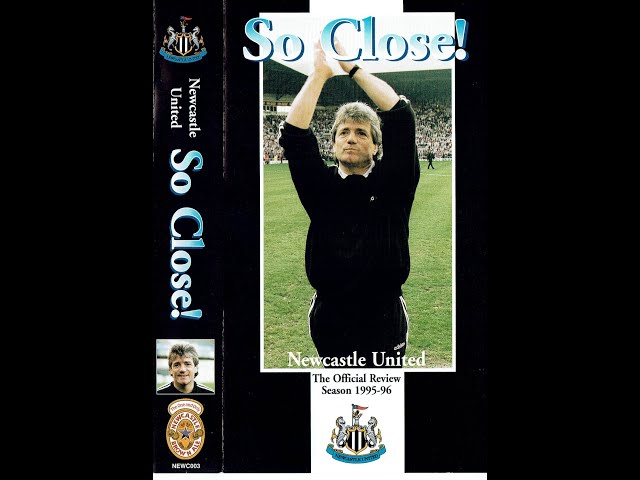 Newcastle United NUFC 1995 - 96 Season Review - So Close!
