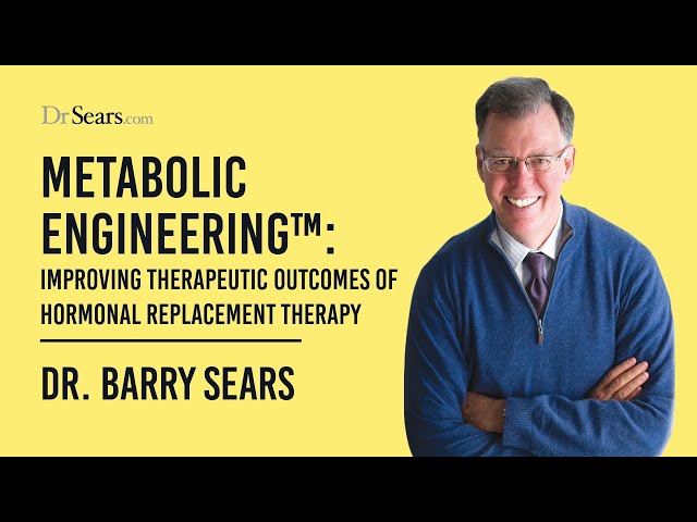 Metabolic Engineering: Improving Therapeutic Outcomes of Hormonal Replacement Therapy