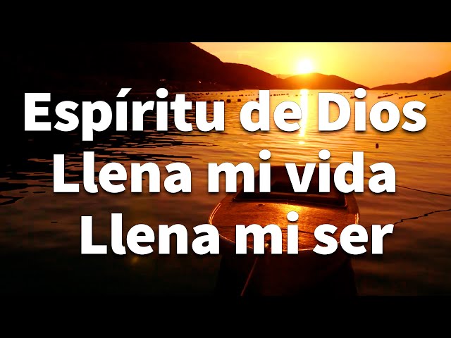 ESPIRITU DE DIOS LLENA MI VIDA - Alabanzas De Adoracion - Musica Cristiana 2024 - Himnos Cristianos