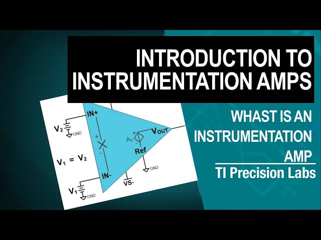 Introduction to instrumentation amplifiers
