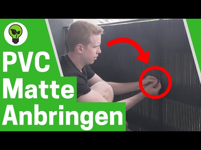 PVC Sichtschutzmatte Anbringen ✅ ULTIMATIVE ANLEITUNG: Wie Balkonverkleidung Kürzen & Befestigen???