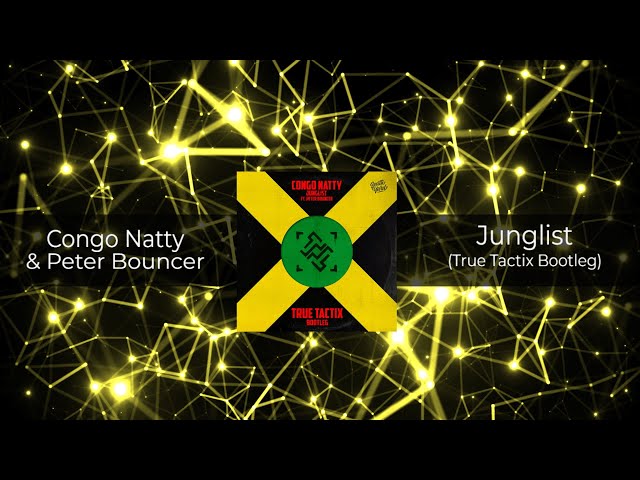 Congo Natty feat. Peter Bouncer - Junglist (True Tactix Bootleg) 𝗙𝗥𝗘𝗘 𝗗𝗢𝗪𝗡𝗟𝗢𝗔𝗗