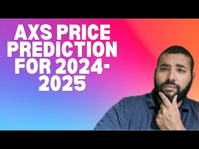 Axie Infinity (AXS) Price Prediction for the 2024-25 Bull Run
