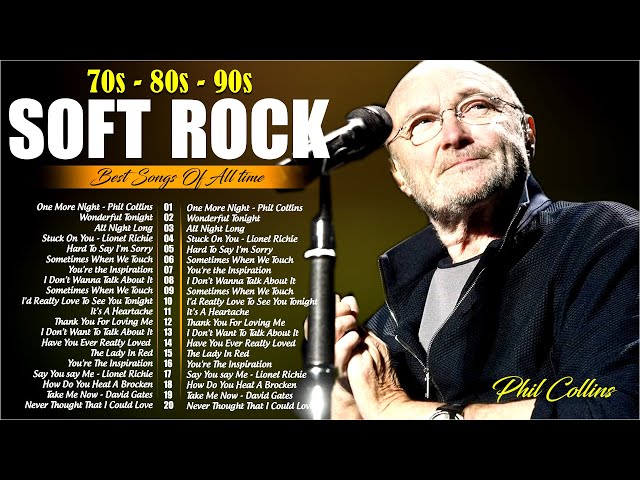 TOP 100 Greatest Hits Soft Rock - Phil Collins, Rod Stewart, Eric Clapton, Lionel Richie, Bee Gees