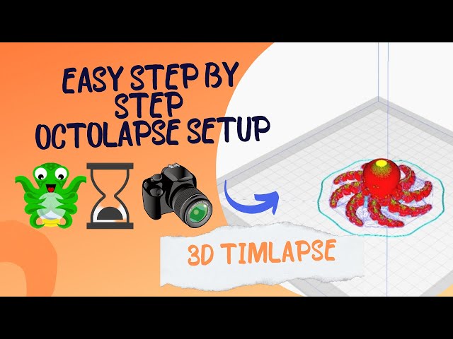 2023 Super easy Octolapse Step by step install! We made our first timelapse video.
