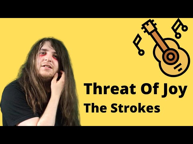 I cover Threat Of Joy by The Strokes on acoustic guitar