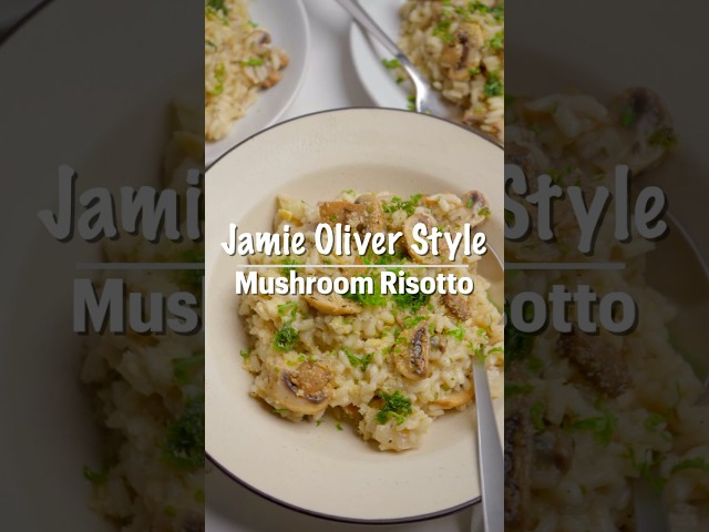 Jamie Oliver Mushroom Risotto Recipe #jamieoliver #mushroomrisotto #recipevideo