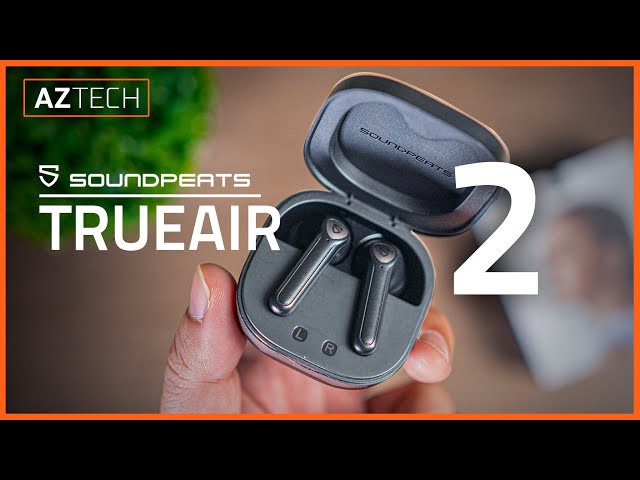 Soundpeats TrueAir2 - "Airpods for the little money"