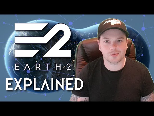 Earth 2 Explained