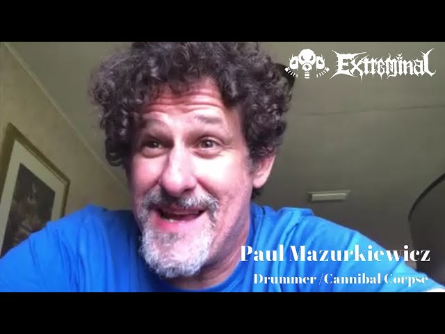 Cannibal Corpse Interview w/ Paul Mazurkiewicz
