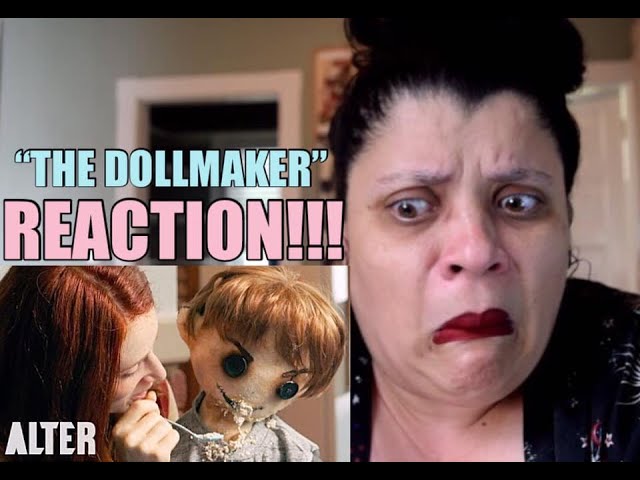 Horror Short Film "The Dollmaker" Presented by ALTER - REACTION!!!