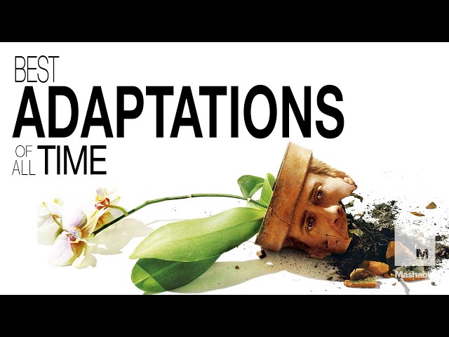 Top 5 Adaptations of All Time