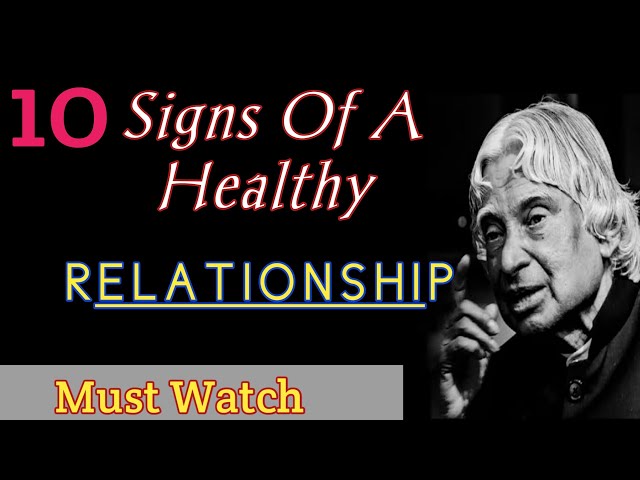 10 Signs Of A Healthy Relationship 🌹📚|| Dr.APJ Abdul Kalam Sir Quotes📚🌹|| Wings of Positivity 📚