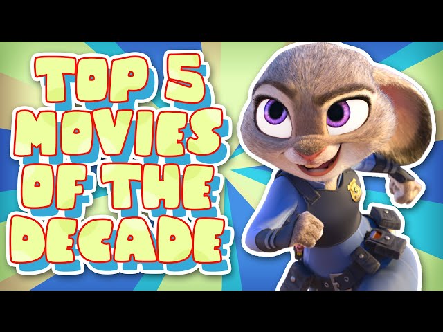 Top 5 BEST Animated Movies of the Decade (2010s)