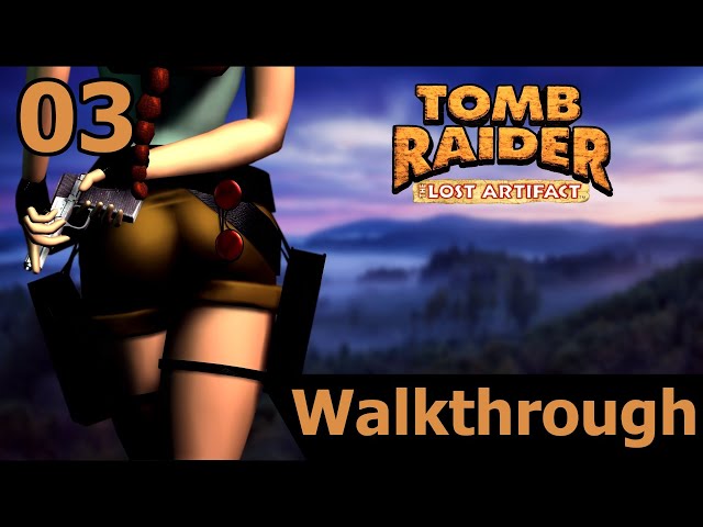 Tomb Raider 3 Remastered: The Lost Artifact - walkthrough - Part: 03 - Shakespeare Cliff